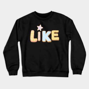 Frosted Sugar Cookie : Like Crewneck Sweatshirt